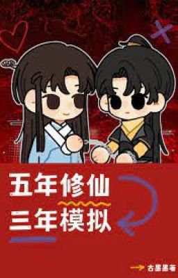5 Năm Tu Tiên, 3 Năm Mô Phỏng