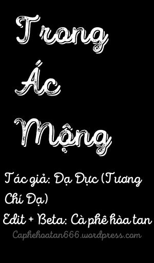 Trong Ác Mộng - Tương Chí Dạ/Dạ Dực