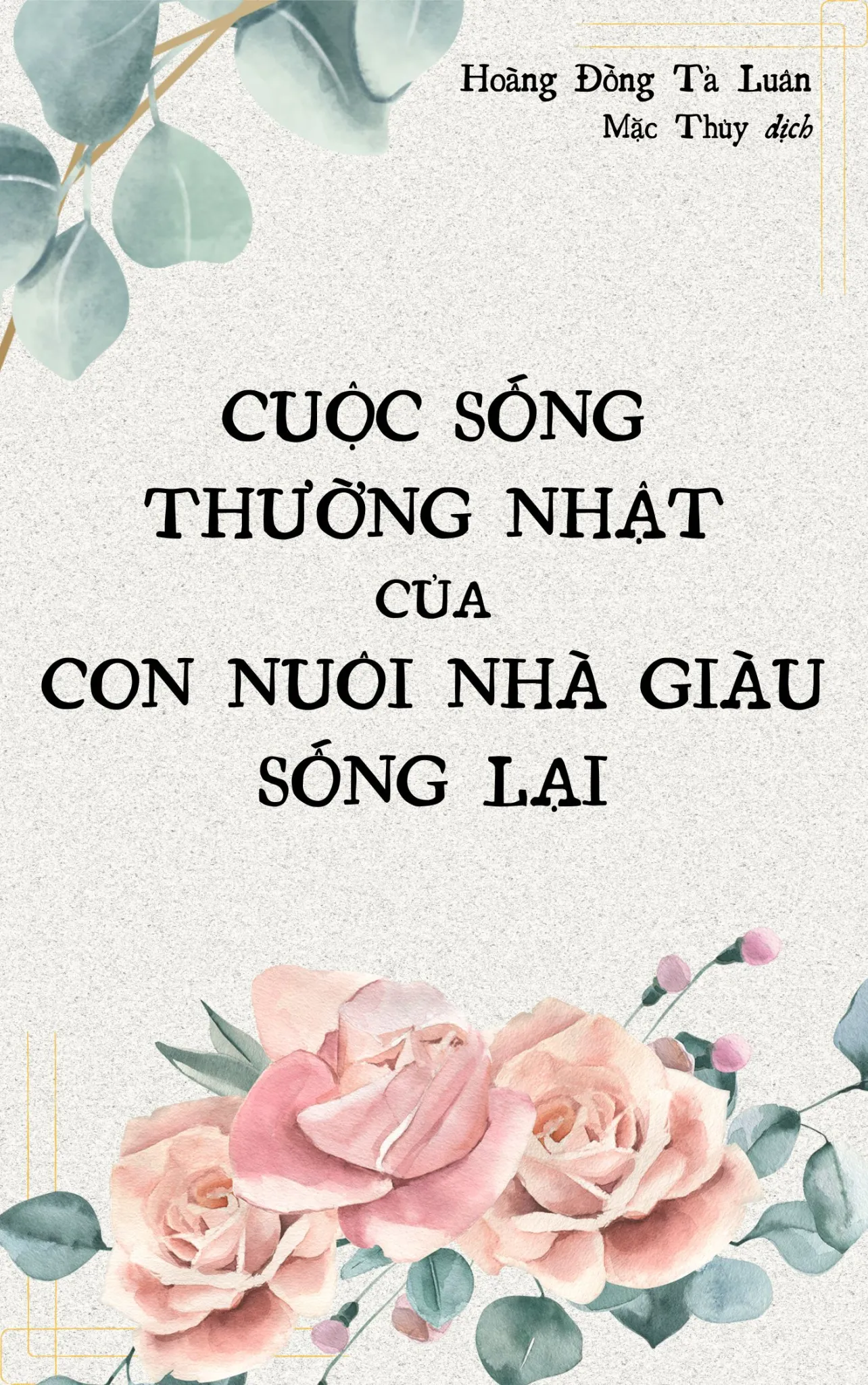 Cuộc Sống Thường Nhật Của Con Nuôi Nhà Giàu Sống Lại