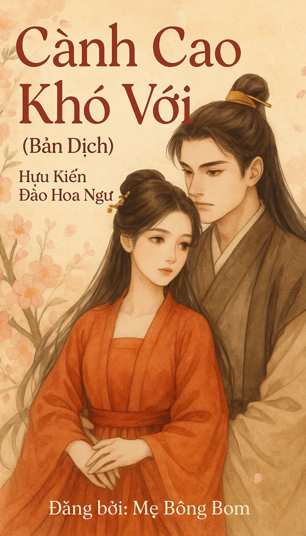 Cành Cao Khó Với - Hựu Kiến Đào Hoa Ngư