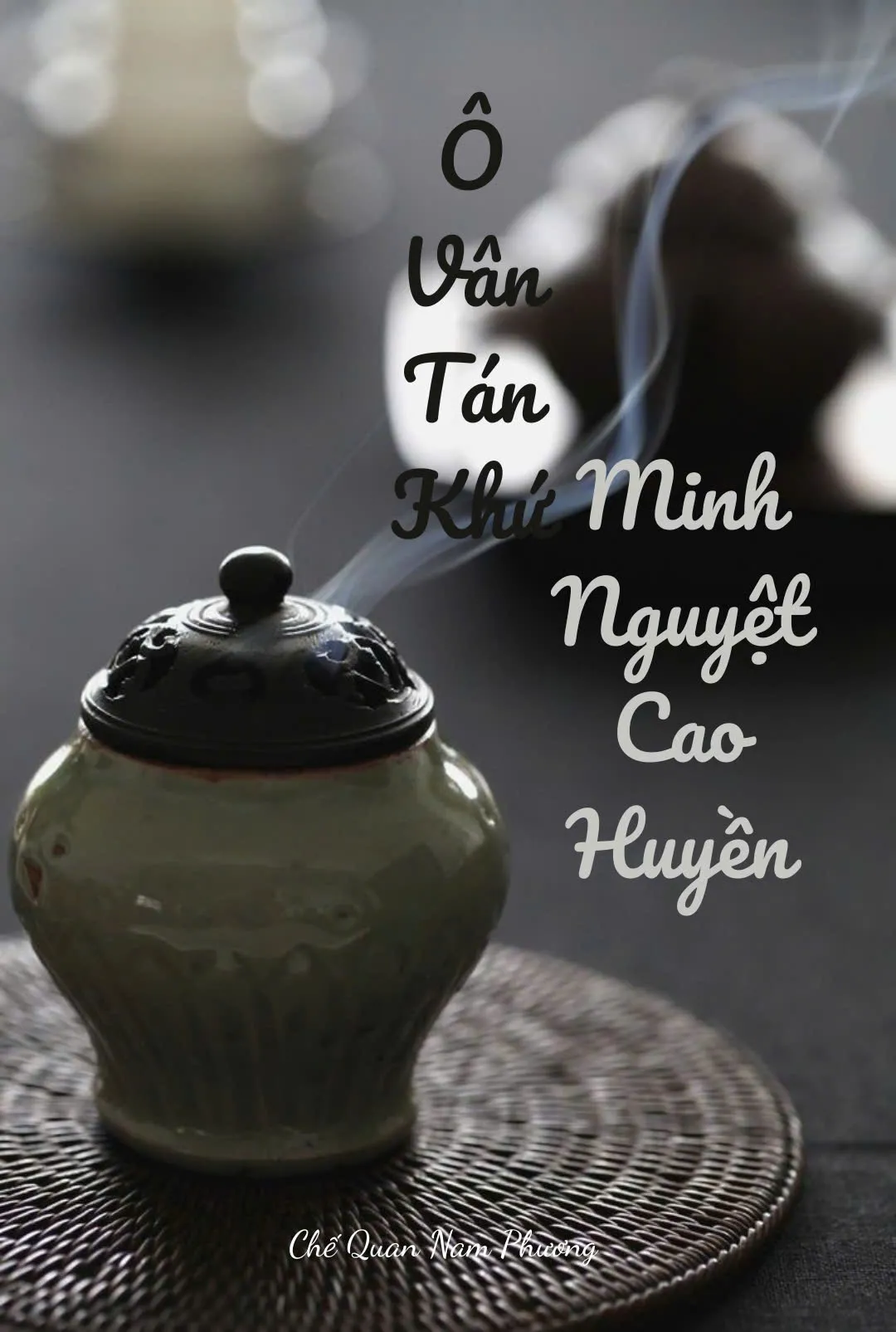 Ô Vân Tán Khứ, Minh Nguyệt Cao Huyền