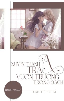 Xuyên Thành Tra A Vườn Trường Trong Sách