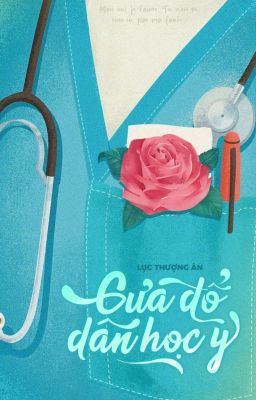 Cưa Đổ Dân Học Y - Lưu Thượng Ân