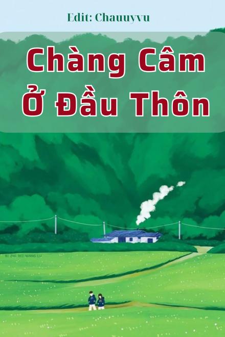 Chàng Câm Ở Đầu Thôn - Đông Nhật Ngưu Giác Bao