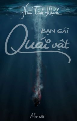 Bạn Gái Quái Vật - Hữu Tình Khách