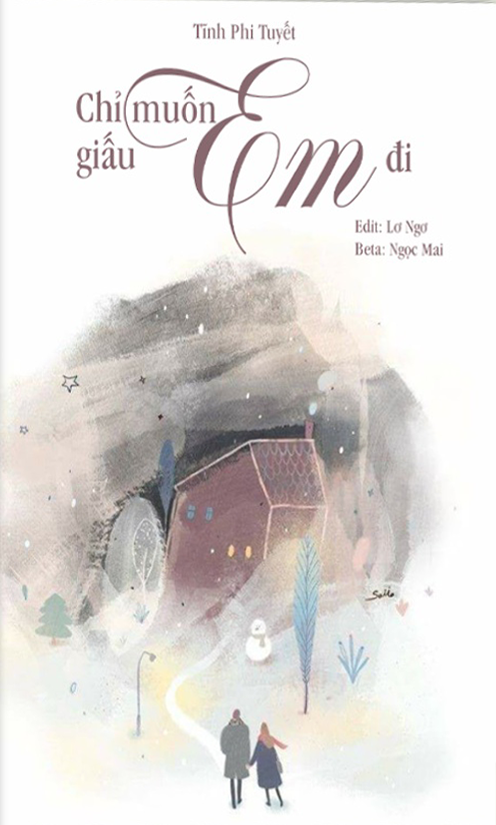 Chỉ Muốn Giấu Em Đi - Tĩnh Phi Tuyết