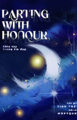 Parting With Honour - Tinh Thất