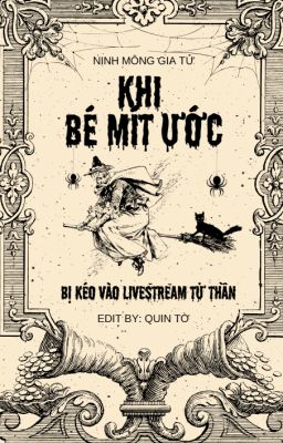 Khi Bé Mít Ướt Bị Kéo Vào LiveStream Tử Thần