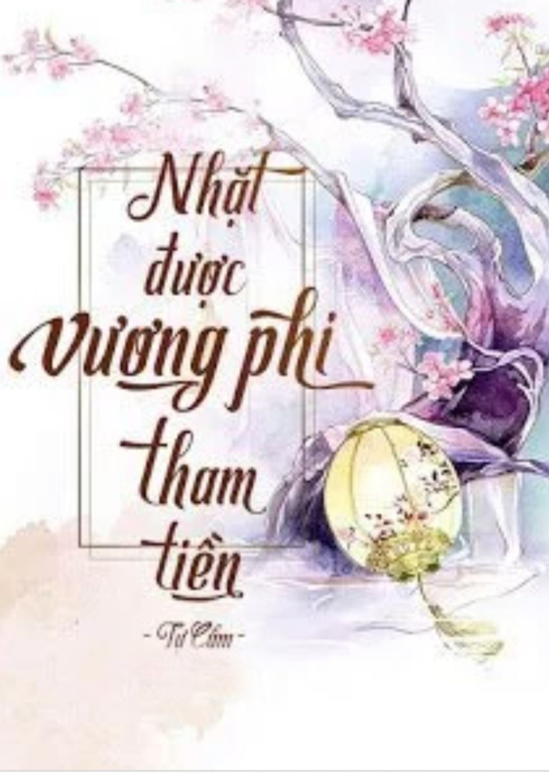 Nhặt Được Vương Phi Tham Tiền