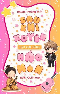 Sau Khi Xuyên, Tôi Lại Gả Vào Hào Môn