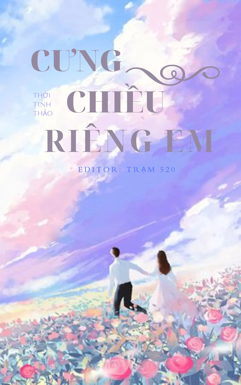 Cưng Chiều Riêng Em - Thời Tinh Thảo