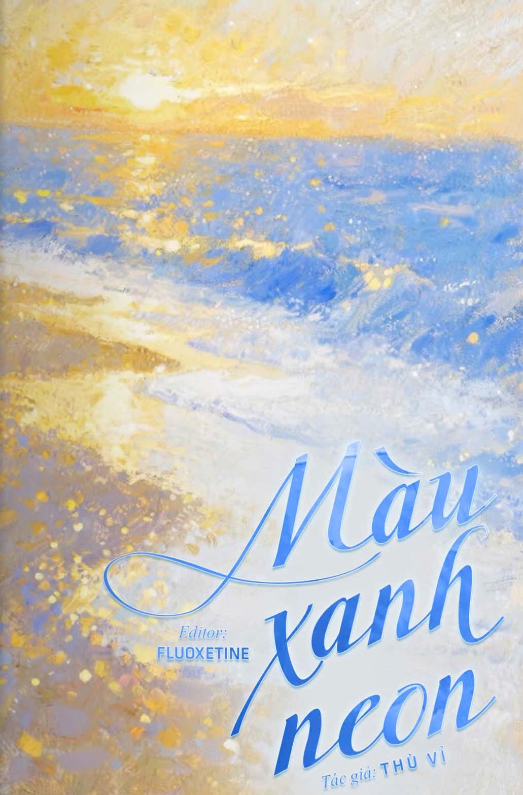 Màu Xanh Neon – Thù Vỉ