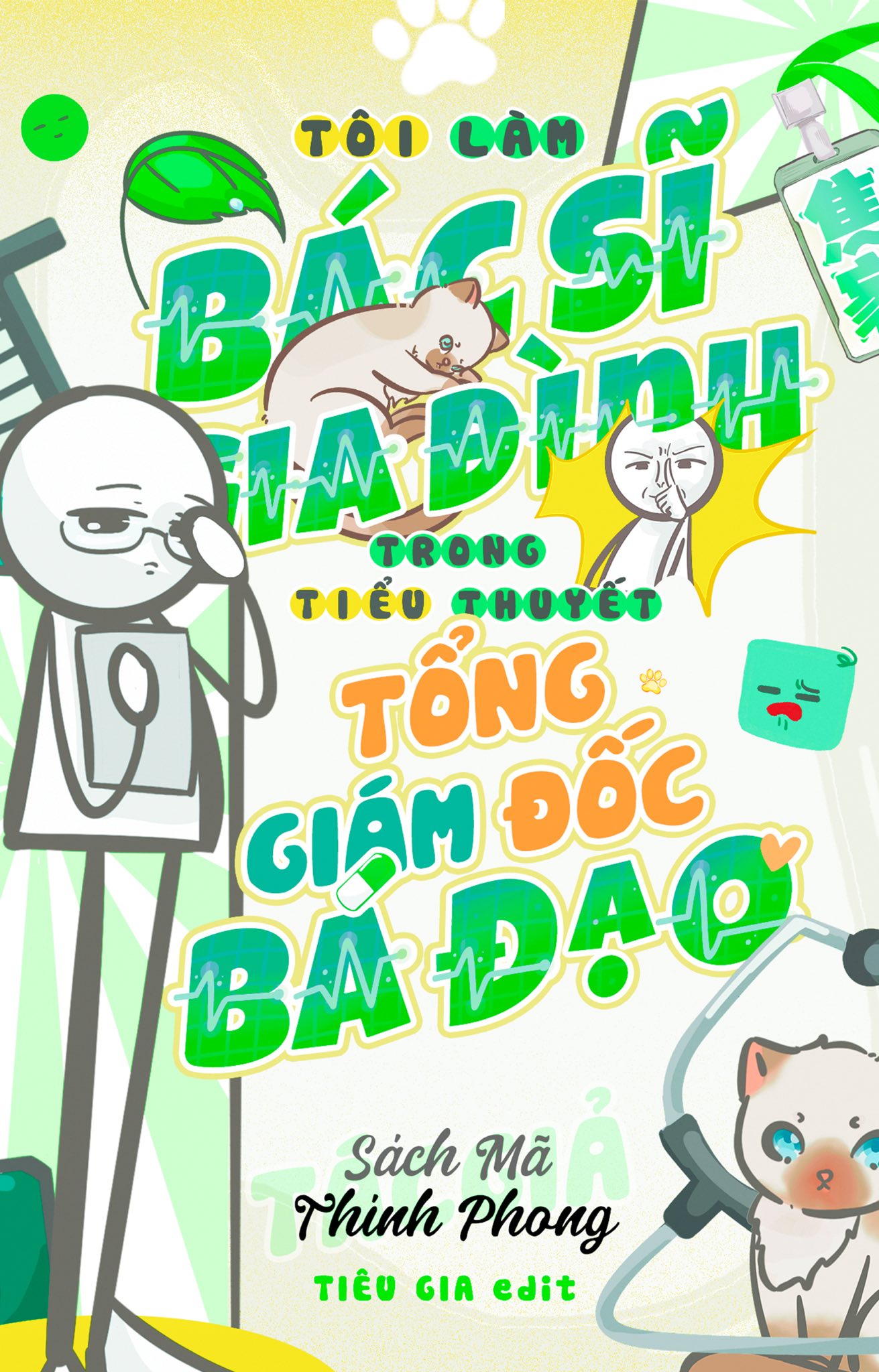 Tôi Làm Bác Sĩ Gia Đình Trong Tiểu Thuyết Tổng Giám Đốc Bá Đạo