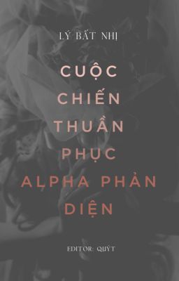 Cuộc Chiến Thuần Phục Alpha Phản Diện