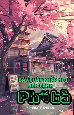 Bày Quầy Khắp Nơi Bên Cạnh Phú Bà