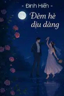 Đêm Hè Dịu Dàng - Đinh Hiến