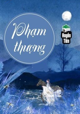Phạm Thượng - Huyền Tiên