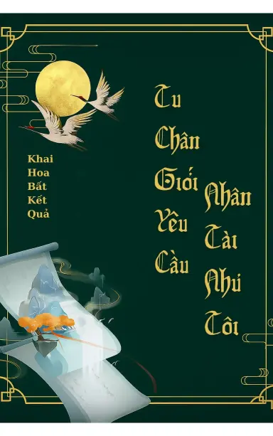 Tu Chân Giới Yêu Cầu Nhân Tài Như Tôi