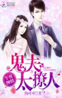 Tổng Tài Ma Quỷ Đừng Sủng Ta!