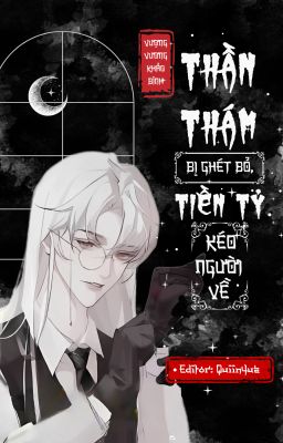 Thần Thám Bị Vạn Người Ghét Dùng Tiền Tỷ Mua Lòng Người