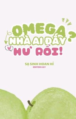 Omega Nhà Ai Đấy? Hư Rồi!