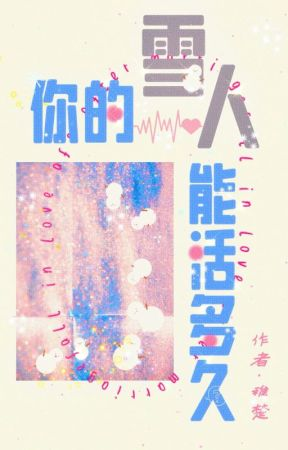 Người Tuyết Của Em Có Thể Sống Được Bao Lâu