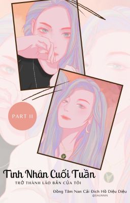 Tình Nhân Cuối Tuần Trở Thành Lão Bản Của Tôi 2