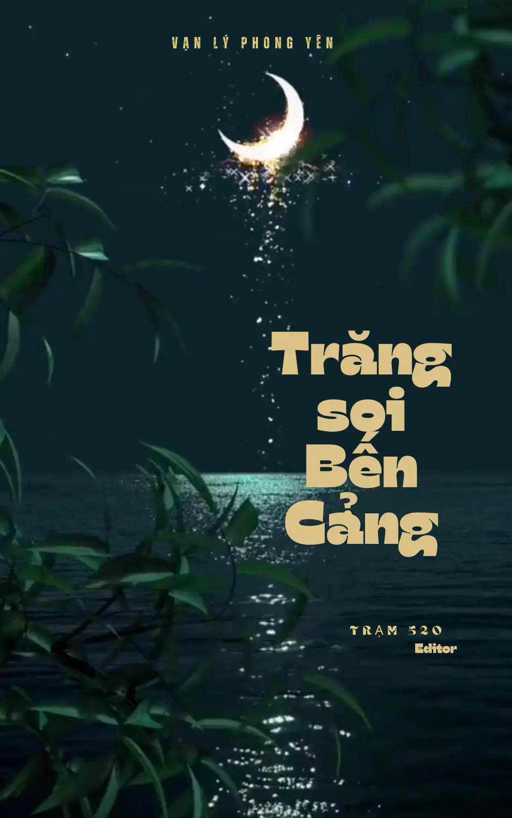 Trăng Soi Bến Cảng - Vạn Lý Phong Yên
