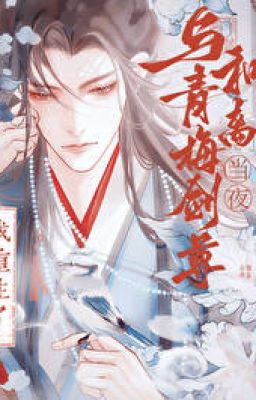 Tôi Trùng Sinh Vào Cái Đêm Hòa Ly Với Trúc Mã Kiếm Tôn