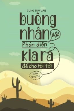 Buông Nhân Vật Phản Diện Kia Ra Để Cho Tôi Tới