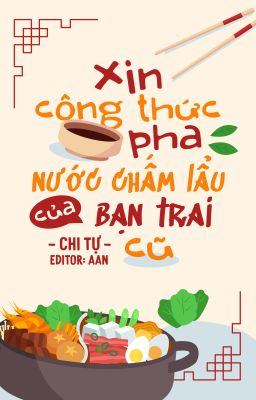 Xin Công Thức Pha Nước Chấm Lẩu Của Bạn Trai Cũ