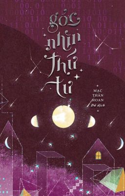 Góc Nhìn Thứ Tư - Mạc Thần Hoan