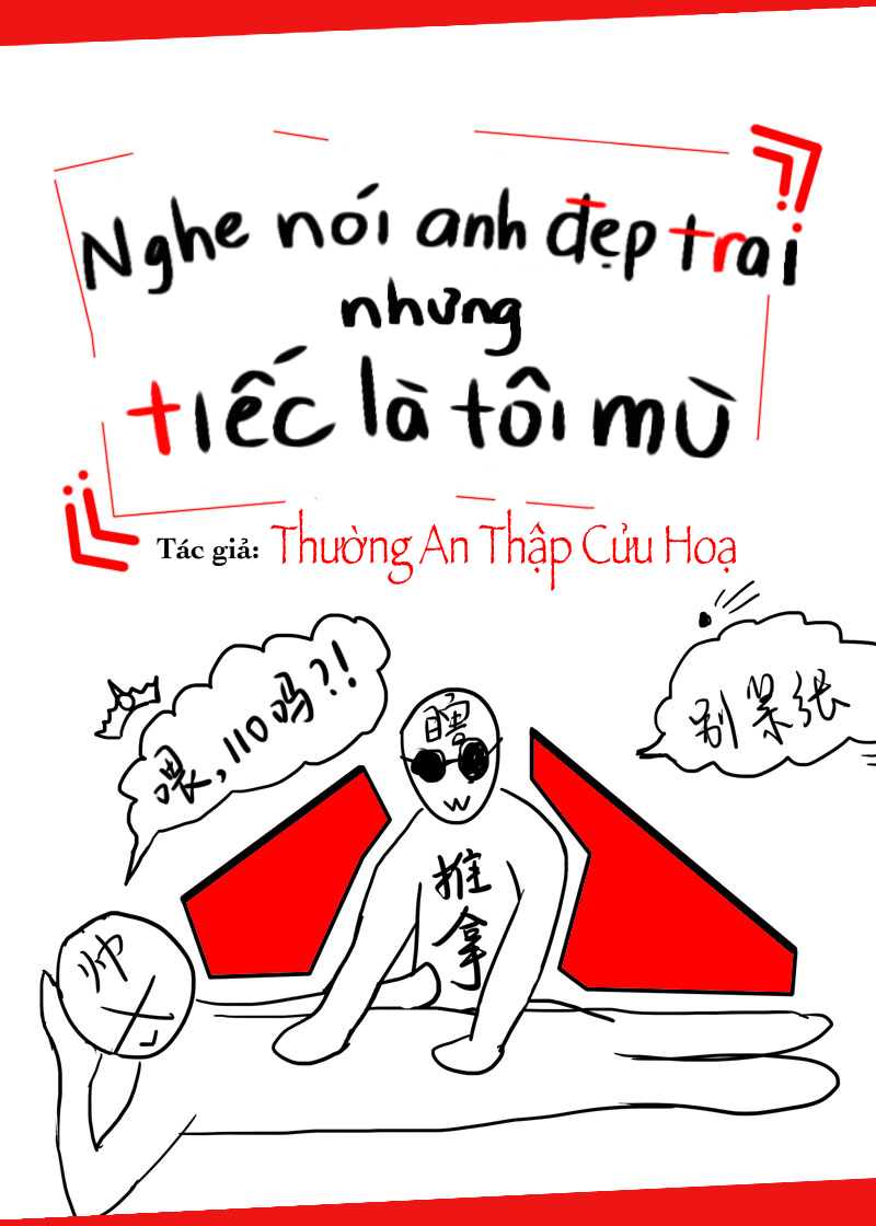 Nghe Nói Anh Đẹp Trai Nhưng Tiếc Là Tôi Mù