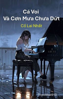 Cá Voi Và Cơn Mưa Chưa Dứt