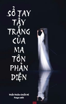 Sổ Tay Tẩy Trắng Của Ma Tôn Phản Diện
