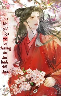 Sau Khi Giả Ngu Ta Bị Chưởng Ấn Âm Lãnh Dõi Theo