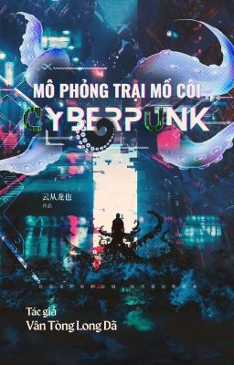 Mô Phỏng Trại Mồ Côi Cyberpunk