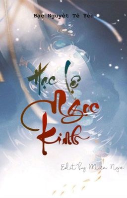 Hạc Lệ Ngọc Kinh - Bạc Nguyệt Tê Yên