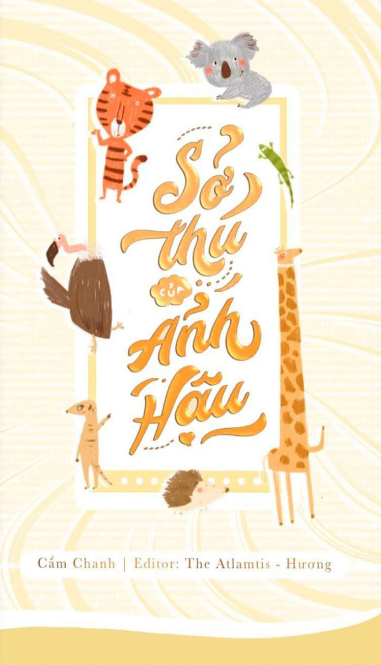 Sở Thú Của Ảnh Hậu - Cẩm Chanh