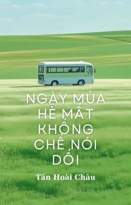Ngày Hè Mất Khống Chế Nói Dối