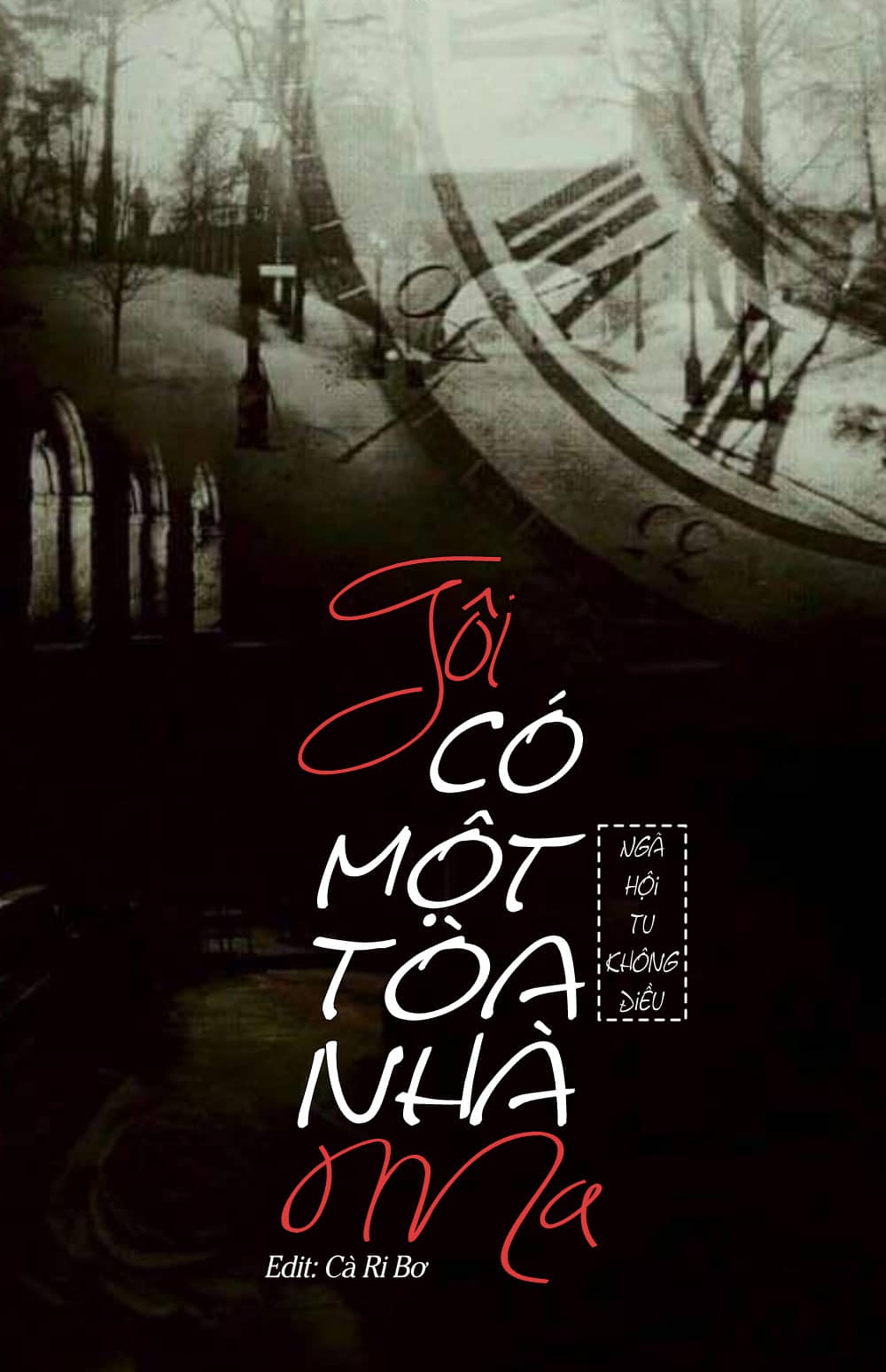 Tôi Có Một Tòa Nhà Ma