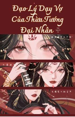 Đạo Lý Dạy Vợ Của Thừa Tướng Đại Nhân