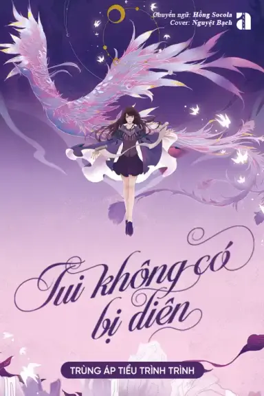 Tui Không Có Bị Điên - Trùng Áp Tiểu Trình Trình